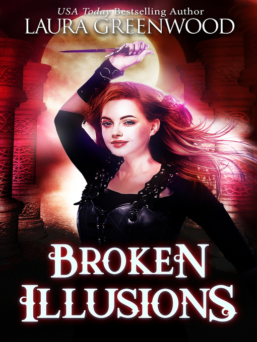 Title details for Broken Illusions by Laura Greenwood - Available
